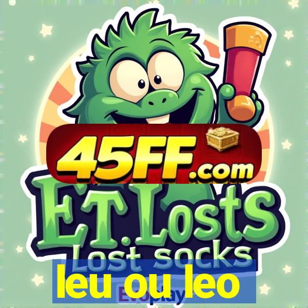leu ou leo
